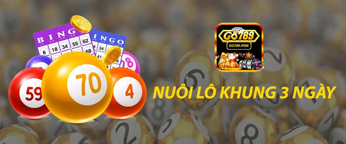Cách nuôi lô khung 3 ngày đánh bách phát bách trúng từ cao thủ nuôi lô